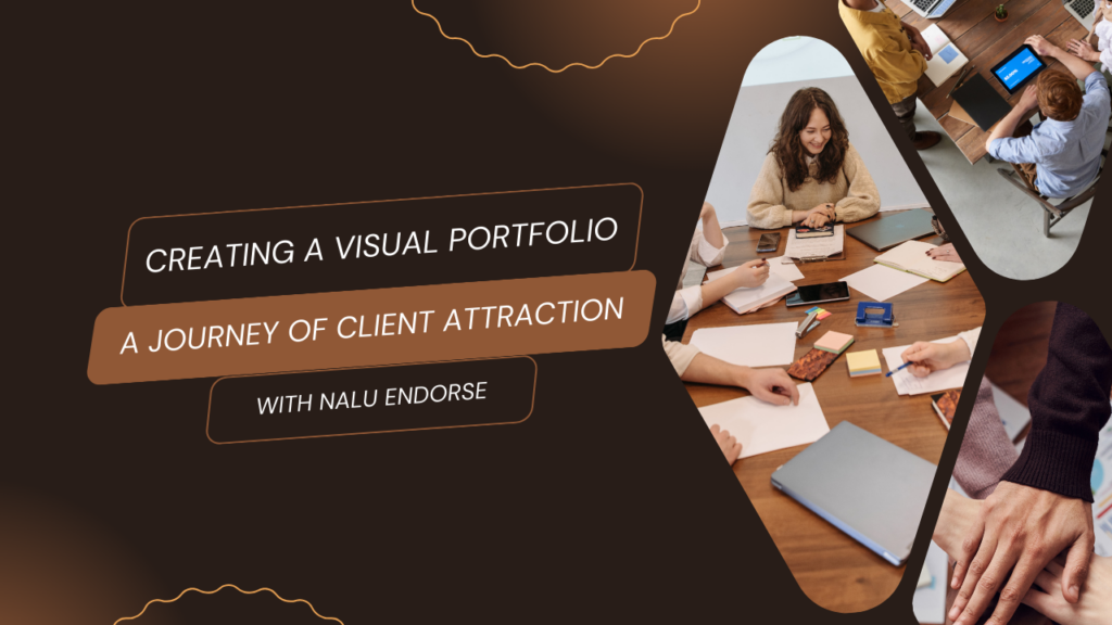 Creating a Visual Portfolio: A Journey of Client Attraction with Nalu ...
